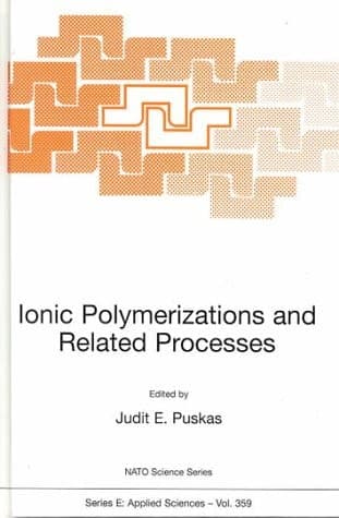 Ionic Polymerizations and Related Processes (NATO Science Series E: (closed))