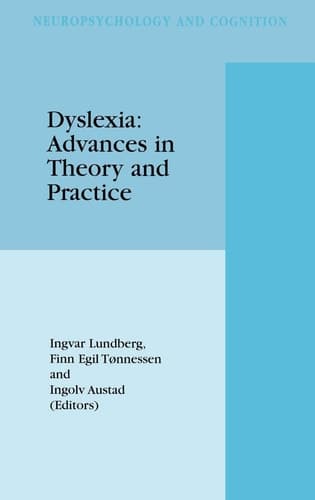 Dyslexia: Advances in Theory and Practice