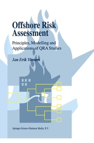 Offshore Risk Assessment Principles, Modelling and Applications of QRA Studies