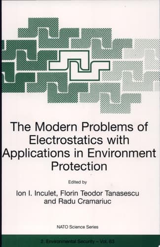 The Modern Problems of Electrostatics with Applications in Environment Protection