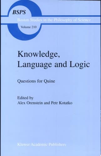 Knowledge, Language and Logic: Questions for Quine