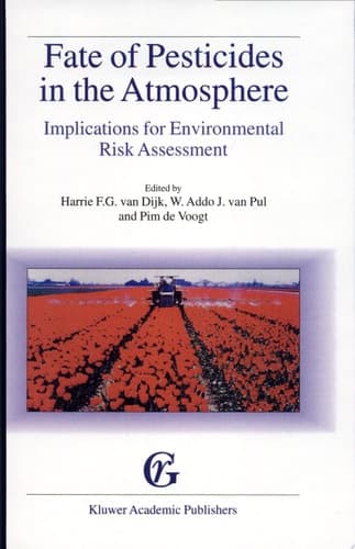 Fate of Pesticides in the Atmosphere: Implications for Environmental Risk Assessment