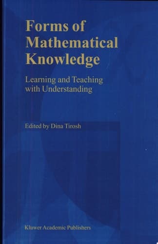 Forms of Mathematical Knowledge Learning and Teaching with Understanding
