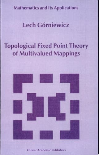Topological Fixed Point Theory of Multivalued Mappings