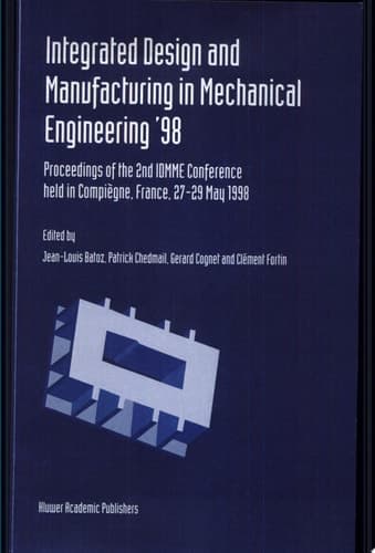 Integrated Design and Manufacturing in Mechanical Engineering '98
