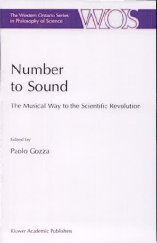 Number to Sound The Musical Way to the Scientific Revolution