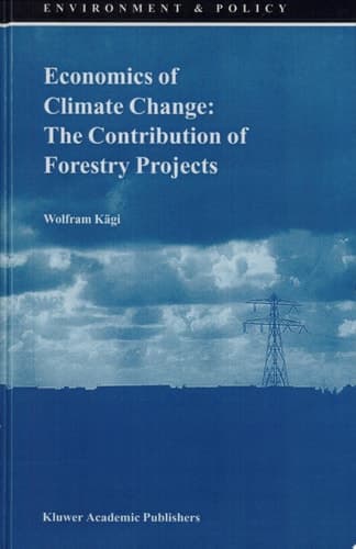 Economics of Climate Change: The Contribution of Forestry Projects