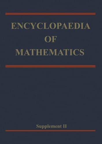 Encyclopaedia of Mathematics Supplement Volume II