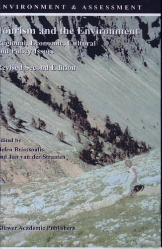Tourism and the Environment Regional, Economic, Cultural and Policy Issues