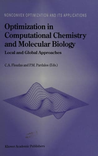 Optimization in Computational Chemistry and Molecular Biology Local and Global Approaches