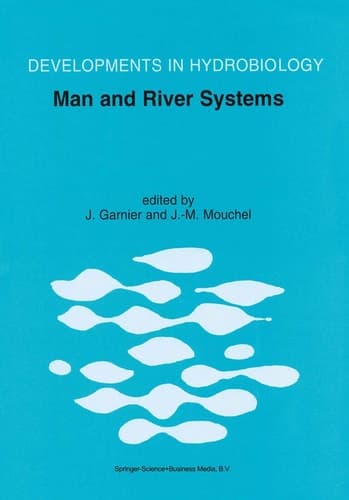 Man and River Systems The Functioning of River Systems at the Basin Scale