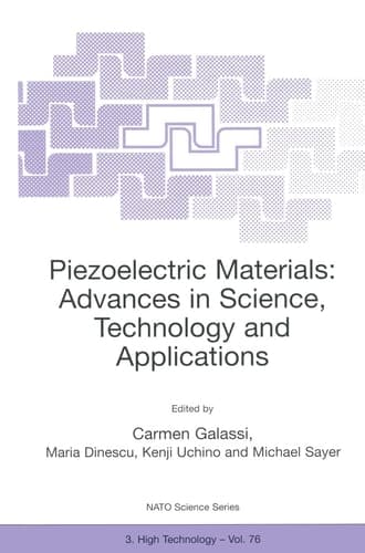 Piezoelectric Materials Advances in Science, Technology, and Applications