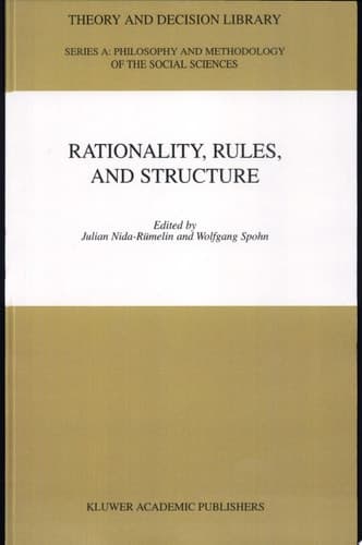 Rationality, Rules, and Structure