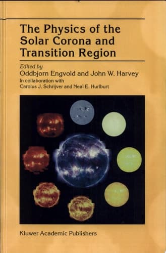The Physics of the Solar Corona and Transition Region