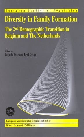 Diversity in Family Formation The 2nd Demographic Transition in Belgium and The Netherlands
