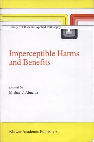 Imperceptible Harms and Benefits