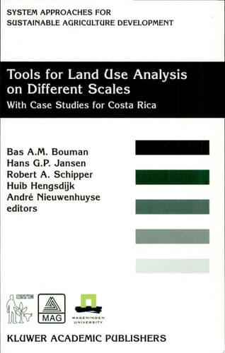 Tools for Land Use Analysis on Different Scales With Case Studies for Costa Rica