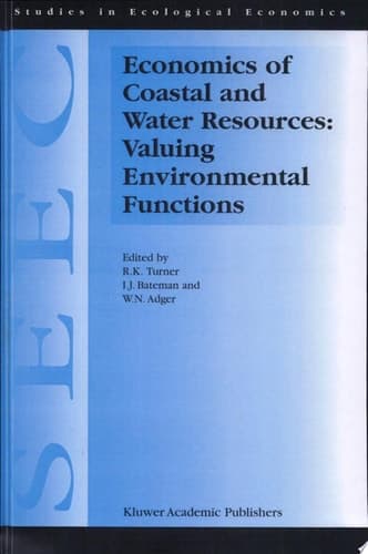 Economics of Coastal and Water Resources: Valuing Environmental Functions