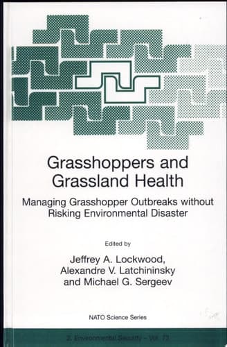 Grasshoppers and Grassland Health Managing Grasshopper Outbreaks without Risking Environmental Disaster