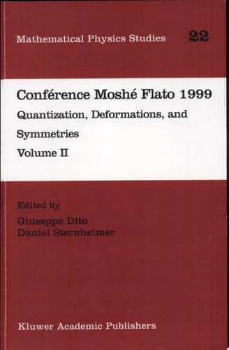Conférence Moshé Flato 1999 Quantization, Deformations, and Symmetries