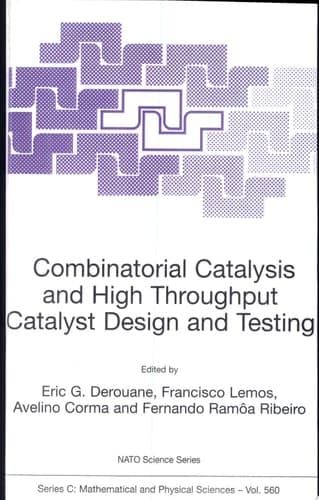 Combinatorial Catalysis and High Throughput Catalyst Design and Testing