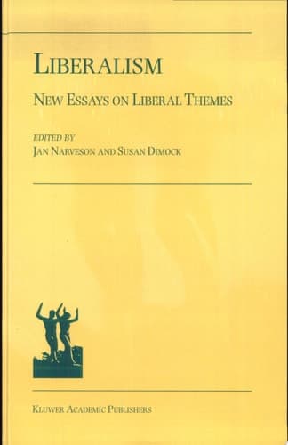 Liberalism New Essays on Liberal Themes