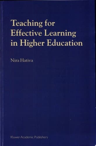 Teaching for Effective Learning in Higher Education
