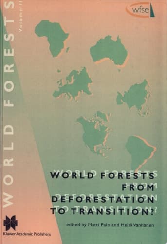 World Forests from Deforestation to Transition? From Deforestation to Transition?