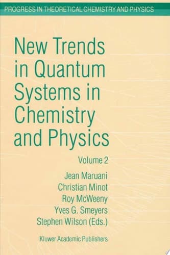 New Trends in Quantum Systems in Chemistry and Physics Volume 2 Advanced Problems and Complex Systems Paris, France, 1999