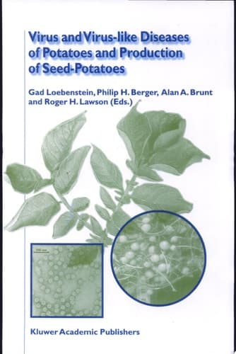 Virus and Virus-like Diseases of Potatoes and Production of Seed-Potatoes