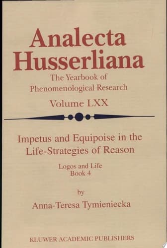 Impetus and Equipoise in the Life-Strategies of Reason Logos and Life