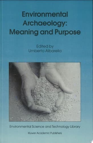 Environmental Archaeology: Meaning and Purpose