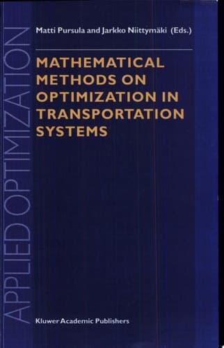 Mathematical Methods on Optimization in Transportation Systems
