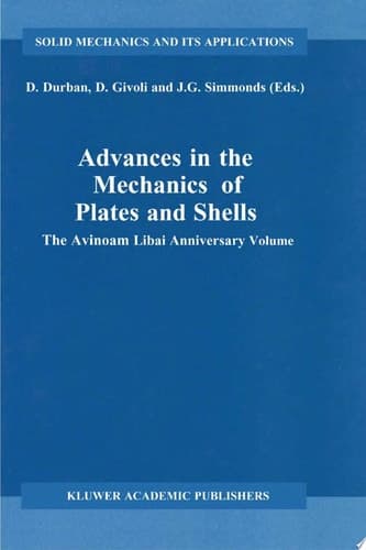 Advances in the Mechanics of Plates and Shells The Avinoam Libai Anniversary Volume