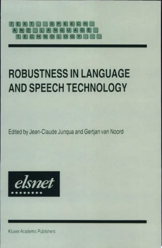 Robustness in Language and Speech Technology