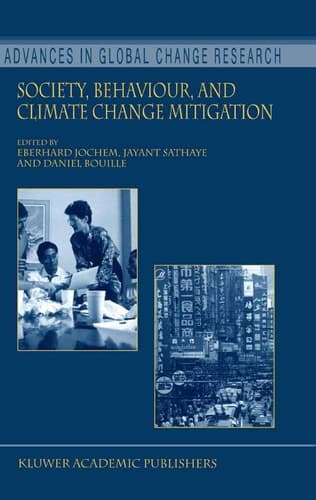 Society, Behaviour, and Climate Change Mitigation (Advances in Global Change Research, 8)