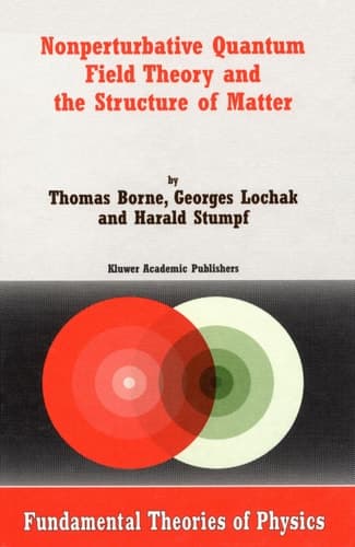 Nonperturbative Quantum Field Theory and the Structure of Matter (Fundamental Theories of Physics)
