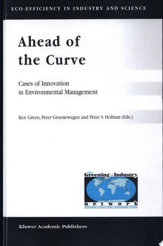 Ahead of the Curve Cases of Innovation in Environmental Management