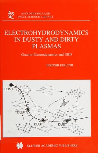 Electrohydrodynamics in Dusty and Dirty Plasmas Gravito-Electrodynamics and EHD