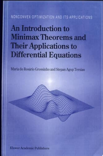 An Introduction to Minimax Theorems and Their Applications to Differential Equations