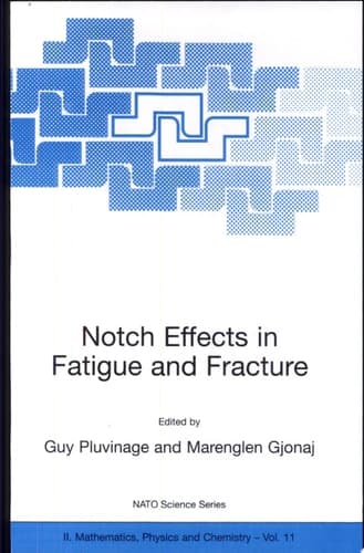 Notch Effects in Fatigue and Fracture