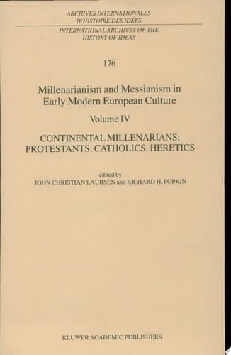 Millenarianism and Messianism in Early Modern European Culture Volume IV