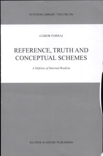 Reference, Truth and Conceptual Schemes A Defense of Internal Realism