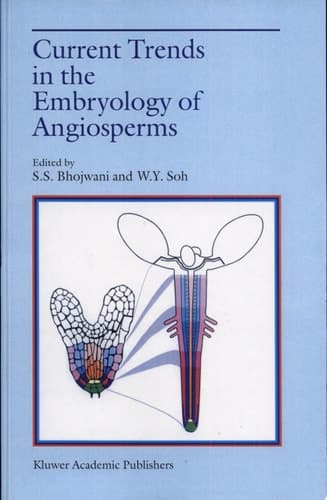 Current Trends in the Embryology of Angiosperms