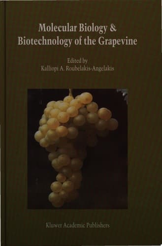 Molecular Biology & Biotechnology of the Grapevine