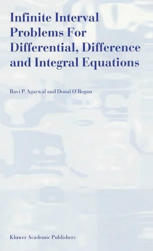 Infinite Interval Problems for Differential, Difference and Integral Equations