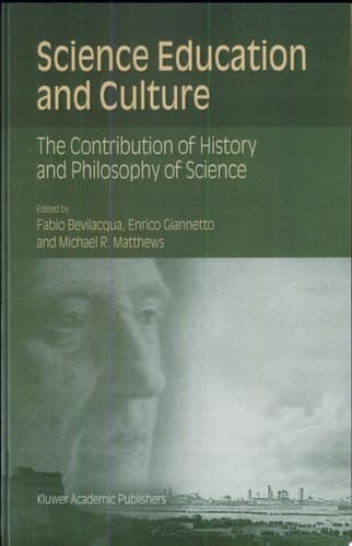 Science Education and Culture The Contribution of History and Philosophy of Science