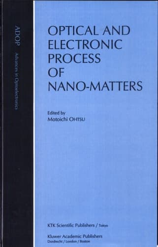 Optical and Electronic Process of Nano-Matters