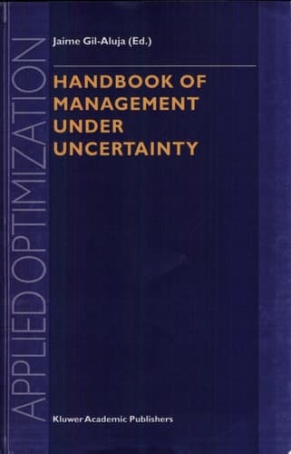 Handbook of Management under Uncertainty
