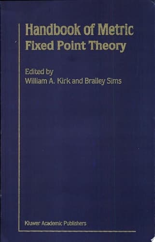 Handbook of Metric Fixed Point Theory
